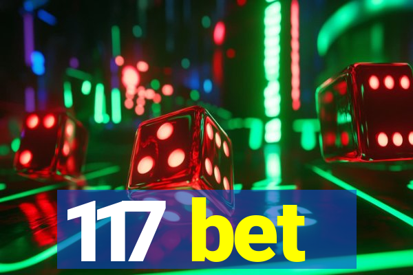 117 bet